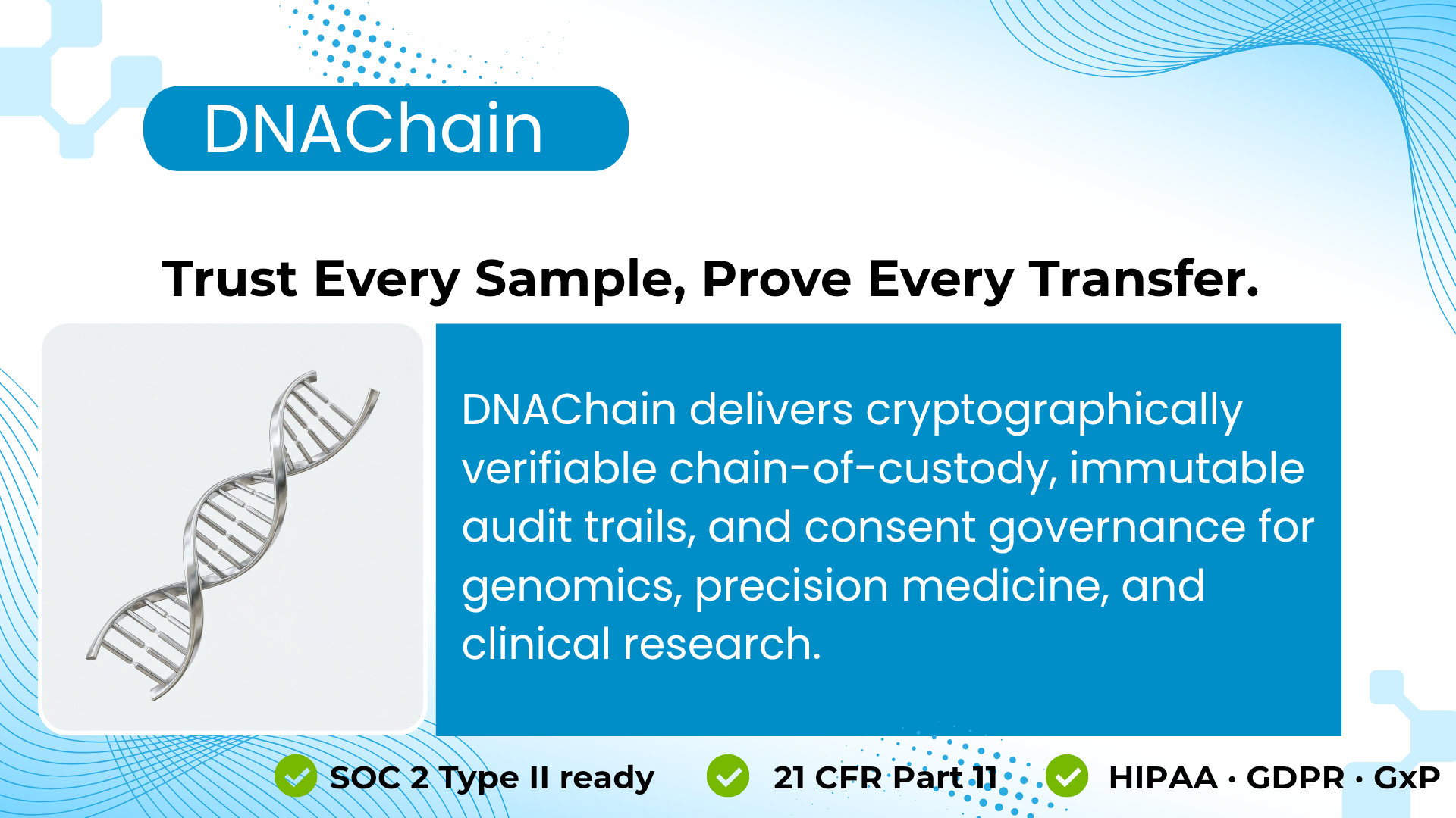 DNAChain — Trust Every Sample, Prove Every Transfer